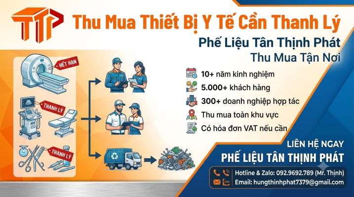 Thu Mua Thiết Bị Y Tế Cần Thanh Lý Giá Cao – Thu Mua Bệnh Viện, Phòng Khám Toàn Quốc | Phế Liệu Tân Thịnh Phát