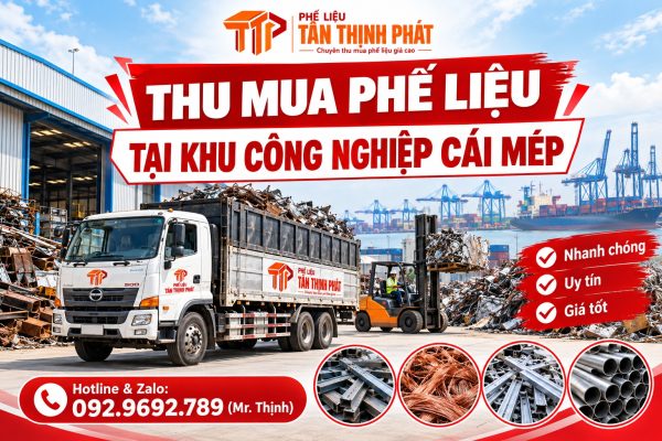 Thu Mua Phế Liệu Tại Khu Công Nghiệp Cái Mép – Tận Xưởng