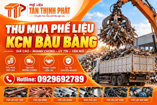Thu Mua Phế Liệu KCN Bàu Bàng – Giá Tốt, Gọn Cả Nhà Xưởng